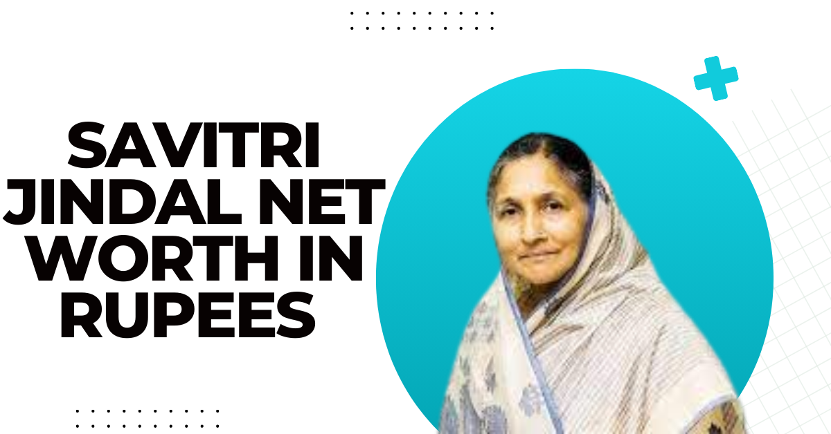 Savitri Jindal Net Worth in Rupees 2024
